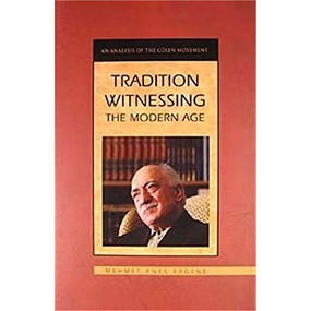 Tradition Witnessing the Modern Age by Enes Ergene, 9781597841283