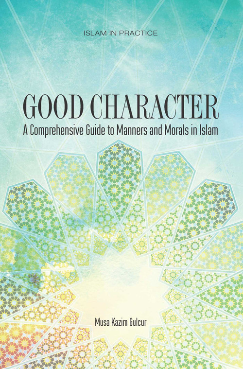 Good Character by Musa Kazim Gulcur, 9781597841344
