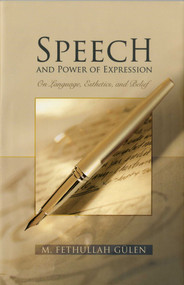 Speech and Power of Expression by M. Fethullah Gülen, 9781597842167