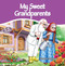 My Sweet Grandparents by Nurefsan Caglaroglu, 9781597842303