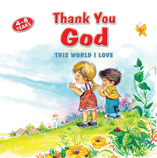 Thank You God (This World I Love) by Betul Ertekin, 9781597842358