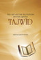 Tajwid (The Art of the Recitation of the Quran) by Abdul Majid Khan, 9781597843188