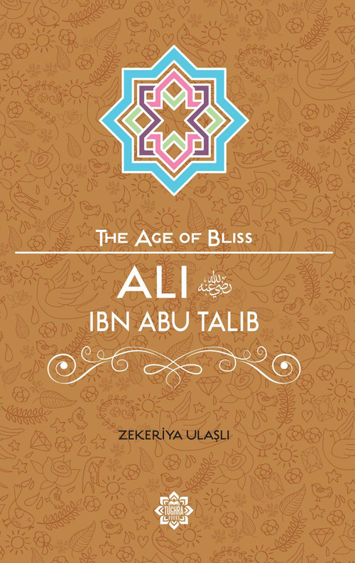 Ali Ibn Abi Talib by Zekeriya Ulasli, 9781597843744