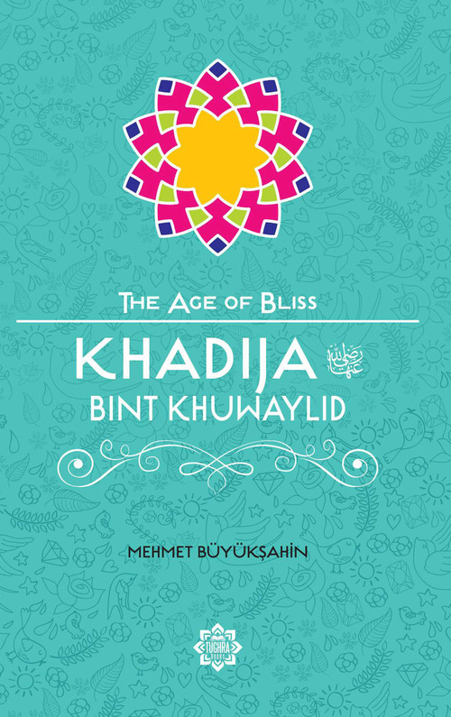 Khadija Bint Khuwaylid by Mehmet Buyuksahin, 9781597843751