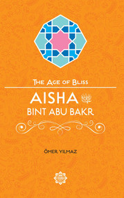 Aisha Bint Abu Bakr by Omer Yilmaz, 9781597843768