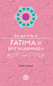 Fatima Bint Muhammad by Omer Yilmaz, 9781597843775