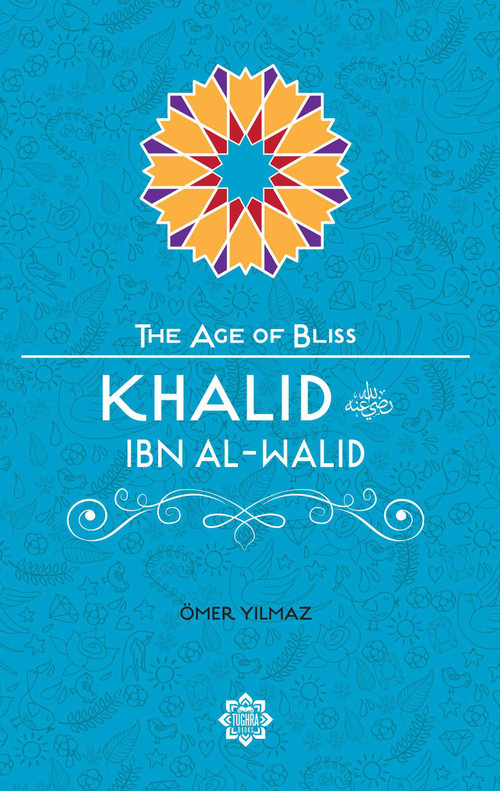 Khalid Ibn Al-Walid by Omer Yilmaz, 9781597843799