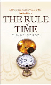 The Rule of Time (A Different Look at the Values of Time) by Yusuf Cengel, 9781597843966