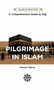 Pilgrimage in Islam (Comprehensive Guide to Hajj) by Huseyin Yagmur, 9781597849210