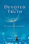 Devoted to the Truth by Fethullah Gulen, 9781597849548