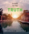 Closer to the Truth (Jewish, Christian, and Muslim Perspectives on Abrahamic Sacrifice) by Hakan Yesilova, Albert Frolov, Fethullah Gulen, Yakov Nagen, Mariya Tytarenko, 9781597849579