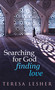 Searching for God, Finding Love by Teresa Lesher, 9781597849593
