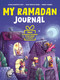 My Ramadan Journal (Ramadan Activity Book for Kids) by Sumeyra Ozcan, 9781597849630