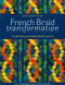 French Braid Transformation (12 Spectacular Strip-Pieced Quilts) by Jane Hardy Miller, 9781607052289