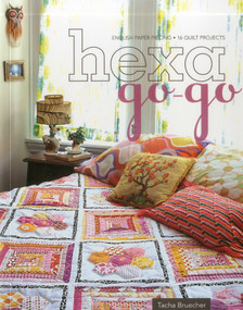 Hexa-Go-Go (English Paper Piecing - 16 Quilt Projects) by Tacha Bruecher, 9781607053576