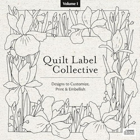 Quilt Label Collective - Volume I (Over 150 Designs to Customize, Print & Embellish) by C&T Publishing, 9781607054191