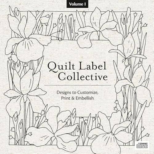 Quilt Label Collective - Volume I (Over 150 Designs to Customize, Print & Embellish) by C&T Publishing, 9781607054191