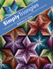 Simply Triangles (11 Deceptively Easy Quilts Featuring Stars, Daisies & Pinwheels) by Barbara H. Cline, 9781607054214