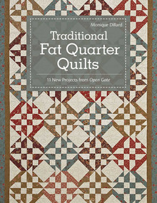 Traditional Fat Quarter Quilts (11 New Projects from Open Gate) by Monique Dillard, 9781607054375