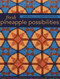 Fresh Pineapple Possibilities (11 Quilt Blocks, Exciting Variations-Classic, Flying Geese, Off-Center & More) by Jane Hall, Dixie Haywood, 9781607057420