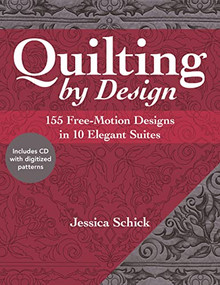 Quilting by Design (155 Free-Motion Designs in 10 Elegant Suites) by Jessica Schick, 9781607059936