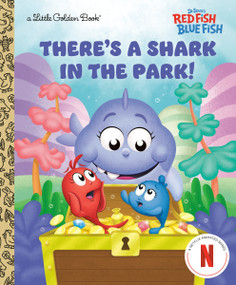 There's a Shark in the Park! (Dr. Seuss's Red Fish, Blue Fish) by Random House, Golden Books, 9780593905449