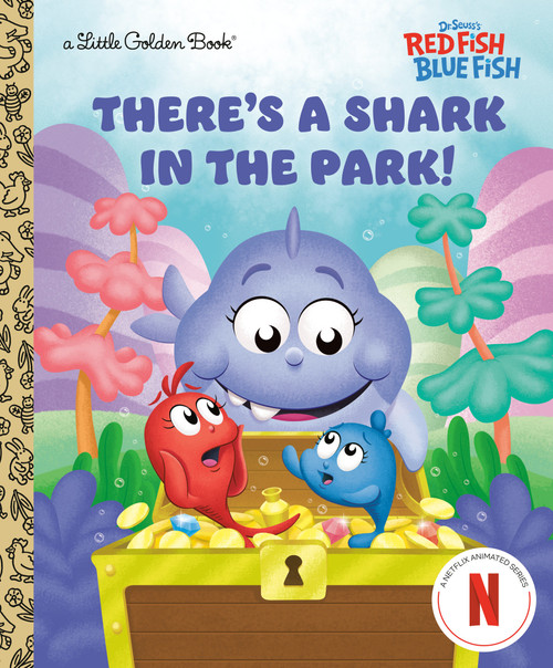 There's a Shark in the Park! (Dr. Seuss's Red Fish, Blue Fish) by Random House, Golden Books, 9780593905449