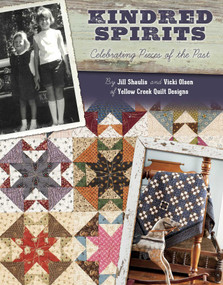 Kindred Spirits (Celebrating Pieces of the Past) by Jill Shaulis, 9781611690941