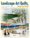 Landscape Art Quilts, Step-by-Step (Learn Fast, Fusible Fabric Collage with Ann Loveless) by Ann Loveless, 9781611691450