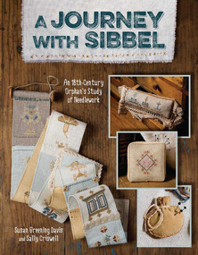 Journey With Sibbel (An 18th Century Orphan's Study of Needlework) by Susan Greening Davis, Sally Criswell, 9781611691573