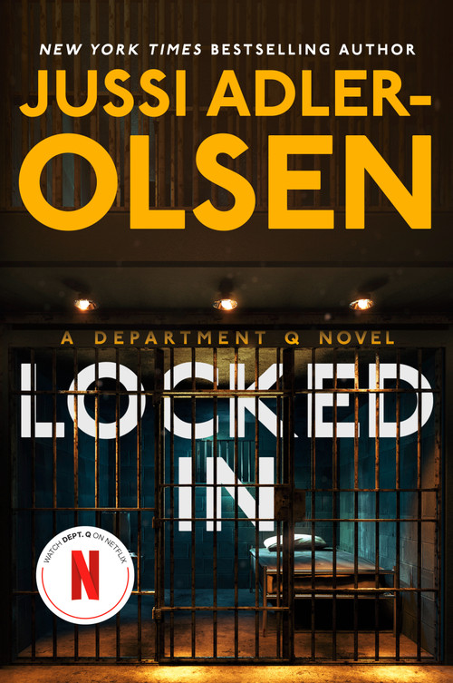 Locked In (A Department Q Novel) - 9780593475713 by Jussi Adler-Olsen, Caroline Waight, 9780593475713