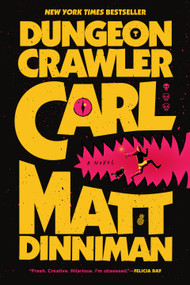 Dungeon Crawler Carl - 9780593820254 by Matt Dinniman, 9780593820254