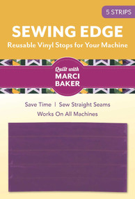 Sewing Edge Reusable Vinyl Stops for Your Machine by Marci Baker, 9781617452994