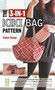 The 3-in-1 Kiki Bag Pattern by Gailen Runge, 9781617453540