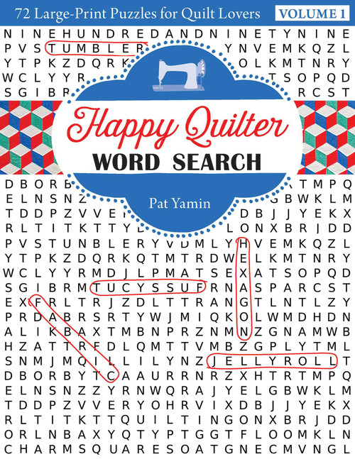 Happy Quilter Word Search„Volume 1 (72 Large-Print Puzzles for Quilt Lovers) by Pat Yamin, 9781617453601