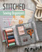 Stitched Sewing Organizers (Pretty Cases, Boxes, Pouches, Pincushions & More) by Aneela Hoey, 9781617455100