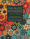One-Block Wonders of the World (New Ideas, Design Advice, A Stunning Collection of Quilts) by Linda Bardes, Maxine Rosenthal, 9781617455186