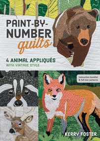 Paint-by-Number Quilts (4 Animal Appliqués with Vintage Style) by Kerry Foster, 9781617455384