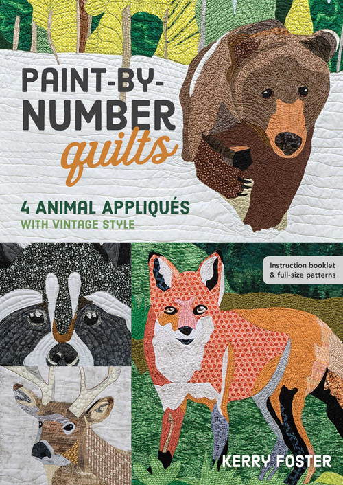 Paint-by-Number Quilts (4 Animal Appliqués with Vintage Style) by Kerry Foster, 9781617455384