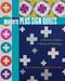 Modern Plus Sign Quilts (16 Dynamic Projects, A Variety of Techniques) by Paige Alexander, Cheryl Brickey, 9781617455698