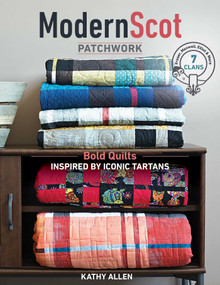 Modern Scot Patchwork (Bold Quilts Inspired by Iconic Tartans) by Kathy Allen, 9781617455940