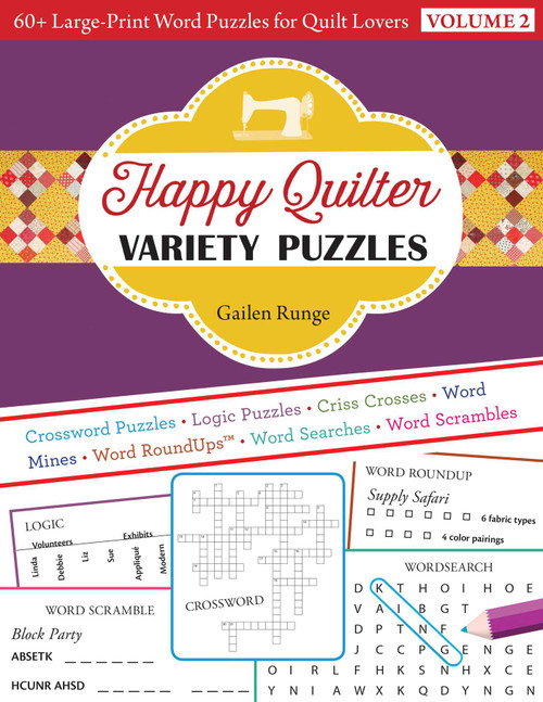 Happy Quilter Variety Puzzles„Volume 2 (60+ Large-Print Word Puzzles for Quilt Lovers) by Gailen Runge, 9781617456626