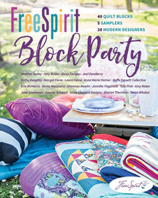 FreeSpirit Block Party (40 Quilt Blocks, 5 Samplers, 20 Modern Designers) by FreeSpirit Fabrics, Heather Bailey, Amy Butler, Joel Dewberry, Kathy Doughty, Margot Elena, Dena Fishbein, Laura Heine, Anna Maria Horner, Erin McMorris, Verna Mosquera, Shannon Newlin, Jennifer Paganelli, Tula Pink, Amy Reber, Jane Sassaman, Denyse Schmidt, Sharon Thornton, Tanya Whelan, Brandon Mably, Kaffe Fassett, 9781617456886