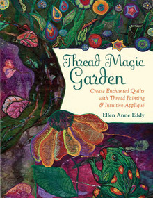 Thread Magic (The Enchanted World of Ellen Anne Eddy) by Ellen Anne Eddy, 9781617456985
