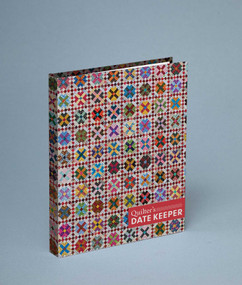 Quilter's Date Keeper (Bonnie K. Hunter's Perpetual Weekly Calendar Featuring 60 Scrappy Quilts + Tips & Tricks) by Bonnie K. Hunter, 9781617457210