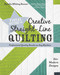 Visual Guide to Creative Straight-Line Quilting (Professional-Quality Results on Any Machine; 60+ Modern Designs) by Natalia Whiting Bonner, 9781617457654