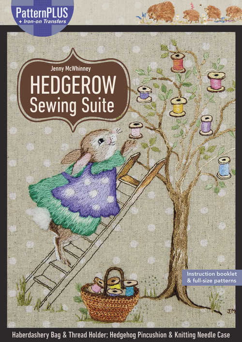 Hedgerow Sewing Suite (Haberdashery Bag & Thread Holder; Hedgehog Pincushion & Knitting Needle Case) by Jenny McWhinney, 9781617458033