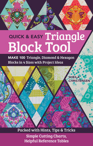 Quick & Easy Triangle Block Tool by Sheila Christensen, 9781617458309