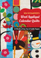 Kim Schaefer's Wool Appliqué Calendar Quilts (12 Months of Fast, Fun & Fusible Projects) by Kim Schaefer, 9781617458743
