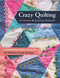 Crazy Quilting Dazzling Diamonds (27 Embroidered & Embellished Blocks, 56 Full-Size Seam Designs) by Kathy Seaman Shaw, 9781617459016